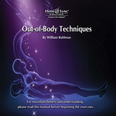 Out of Body Techniques by William Buhlman OBT007