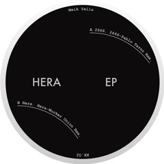Maik Yells - Hera EP (Incl. Pablo Tarno & Worker Union Remixes) (KK.02)
