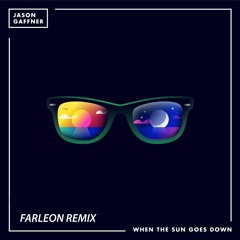 Jason Gaffner - When The Sun Goes Down (Farleon Remix)