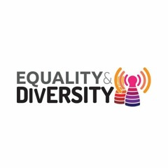 Equality & Diversity Radio