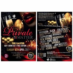 Private Matter The Easter Buy 1 Drink Get 1 Free Edition Sunday 16th April 2017