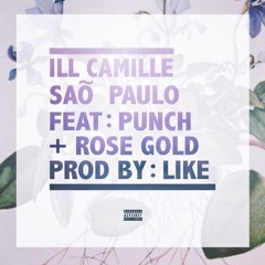 São Paulo featuring Punch & Rose Gold (Produced by Like)