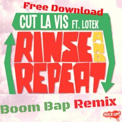 Rinse And Repeat ft. Lotek - Boom Bap Remix
