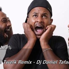 קיי.ג'י.סי - הריכוז לא 100% ( Dancehall Twerk Remix Dj Daniel Tafara 15 )