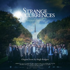 Strange Occurrences In A Small Irish Village (Feature Documentary) / Original Score by Hugh Rodgers