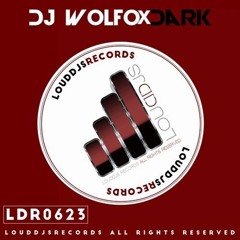 DJ Wolfox - Dark (Preview) LoudDjs Records