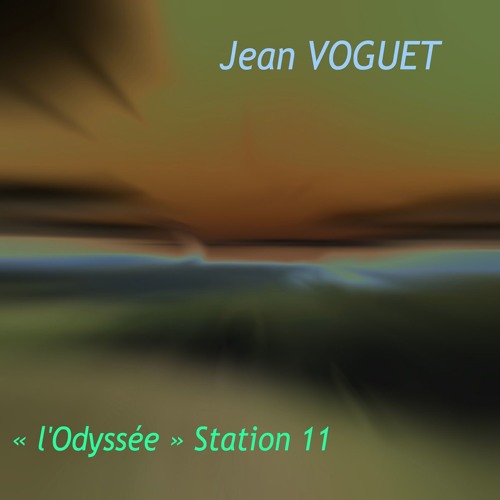 Jean VOGUET | « l'Odyssée » Station 11