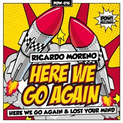 Ricardo Moreno - Here we go again / Lost your mind