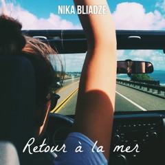 Nika Bliadze - Retour À La Mer