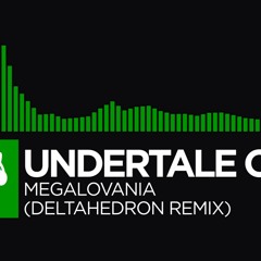 [Hard Dance] - Undertale OST - Megalovania (DeltaHedron Remix)