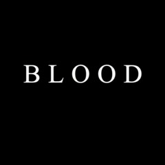"BLOOD"