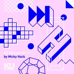 KU Mixtape No. 11 by Micky Hack