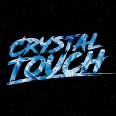Crystal Touch - Baby Listen To Me