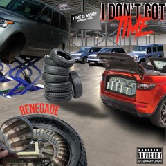 I Don't Got Time (Prod By Sudzy)