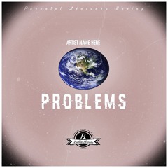 Problems (Prod. Bullis Beats)