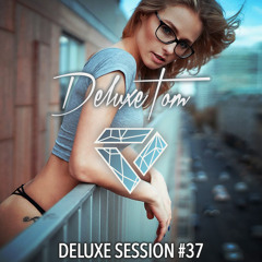 DeluxeTom - Deluxe Session #37