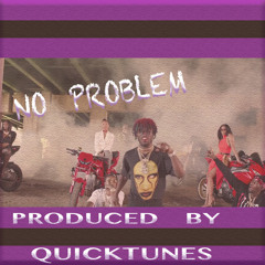 No Problem Instrumental Prod. By QuickTunes
