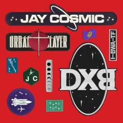 Jay Cosmic & Urban Slayer - DXB (Original Mix)