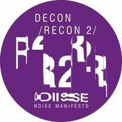 SØS Gunver Ryberg / Aïsha Devi / Rrose / Paula Temple - Decon/Recon #2