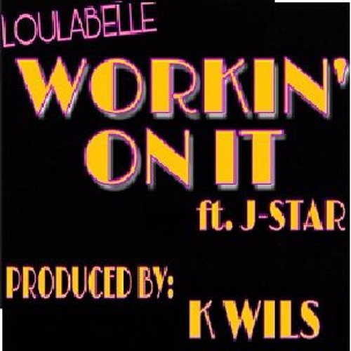 Workin' On It feat J-Star