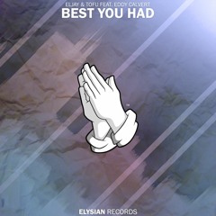 Eljay & tofû - Best You Had (feat. Eddy Calvert)