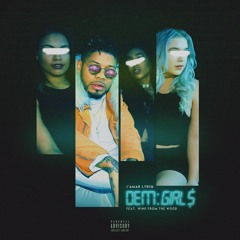 DEM GiRL$
