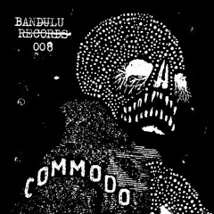 BANDULU008 preview.. A. Kahn - Fierce [Commodo remix] B. S Is For Snakes [MORE INFO IN DESCRIPTION]