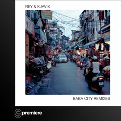 Premiere: Rey & Kjavik - Baba City (Of Norway Remix)(RKJVK)