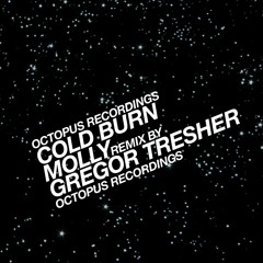 Cold Burn - Molly - Octopus Recordings - OCT103