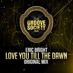 Eric Bright - Love You Till The Dawn (Extended Mix)