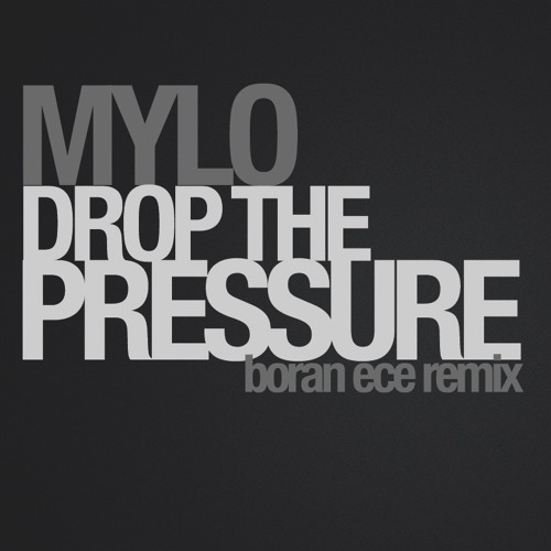 Mylo drop the pressure скачать 320kbps Mylo drop the pressure скачать 320kbps