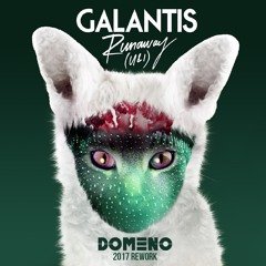 Galantis - Runaway (U & I) (DOMENO 2017 Rework)