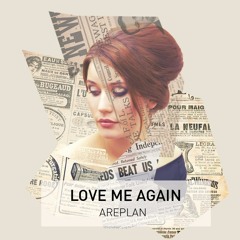 Love Me Again