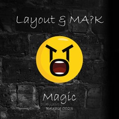 Layout & MA?K - Magic