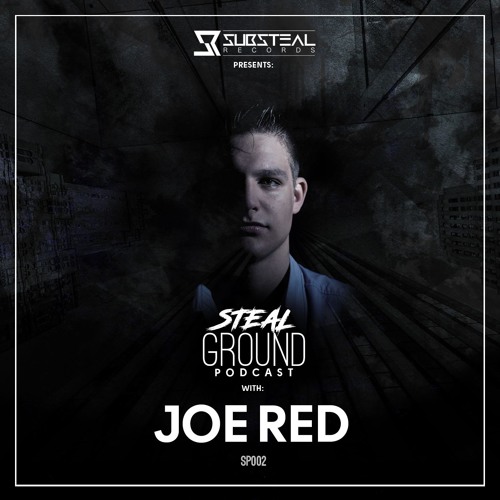 Stealground Podcast 002 With Joe Red
