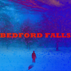 Bedford Falls - Homesick