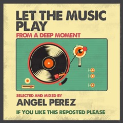LET THE MUSIC PLAY
