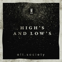 alt.society - High's And Low's (Original Mix)