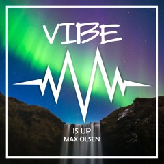 Max Olsen - Is Up