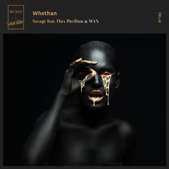 Whethan ft. Flux Pavillion & Max - Savage(Madrian Remix)