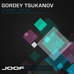 Gordey Tsukanov - Strange Type [JOOF Recordings]