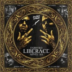 Liberace Remix (feat. Fat Joe, Farruko, De La Ghetto, Arcangel Y Ñengo Flow)