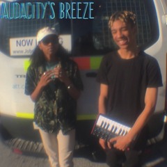 audacity's breeze Ft. C PHLAT (Prod P. Soul)