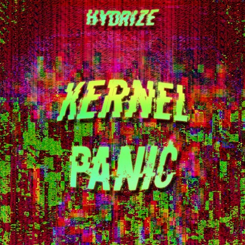 Hydrize - Kernel Panic
