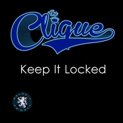 The Clique Keep It Locked on MelodicTronic FM