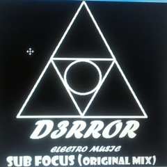 D3rroR-Sub Focus(Original Mix).wma
