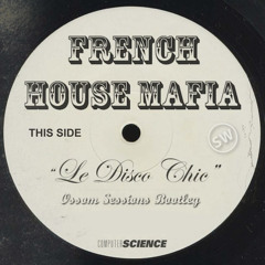 ⬇ Lifelike pres. French House Mafia - Le Disco Chic (Ossom Sessions Bootleg)