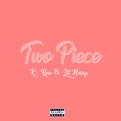 Two Piece (feat. lil nassy)