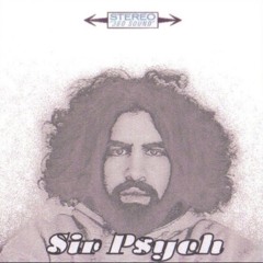 Sir Psych: Treats for the psychedelic kids (2011)