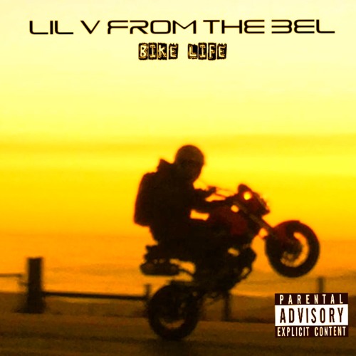 Stream Bike Life by Lil V